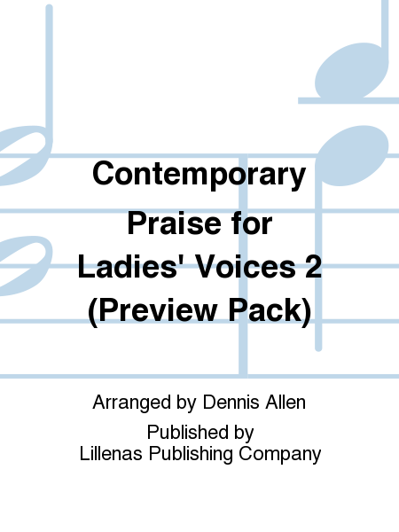 Contemporary Praise for Ladies' Voices 2 (Preview Pack)