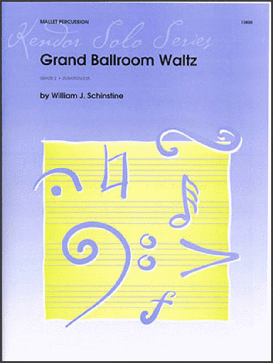 Grand Ballroom Waltz by William J. Schinstine Percussion - Sheet Music
