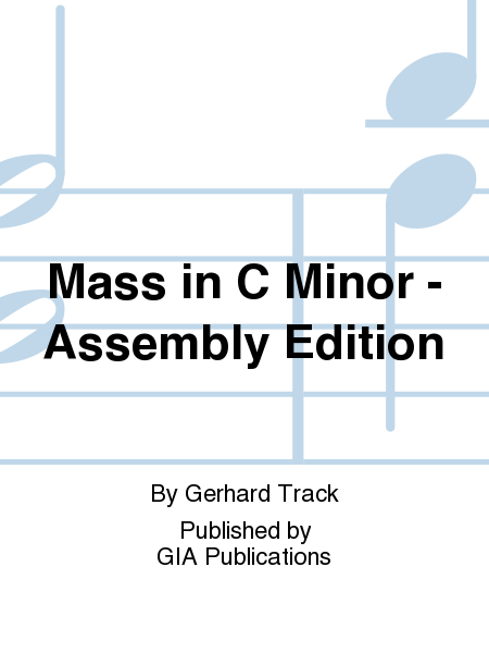 Mass in C Minor - Assembly Edition