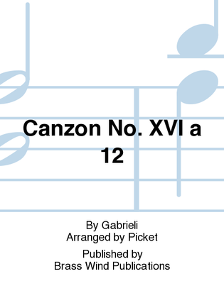 Canzon No. XVI a 12