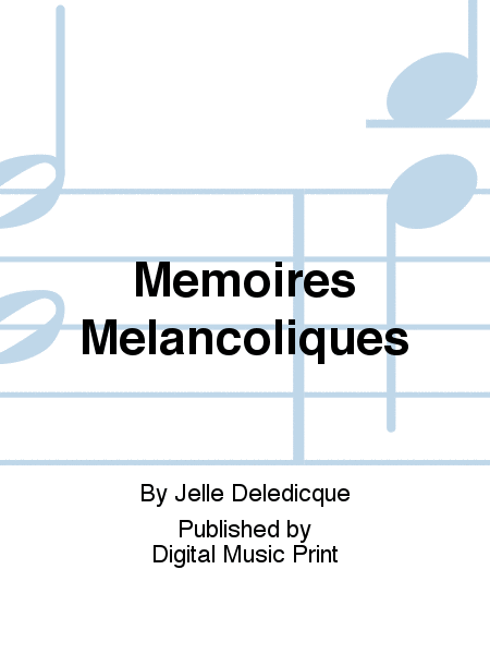 Mémoires Mélancoliques