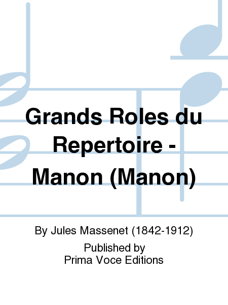 Grands Roles du Repertoire - Manon (Manon)