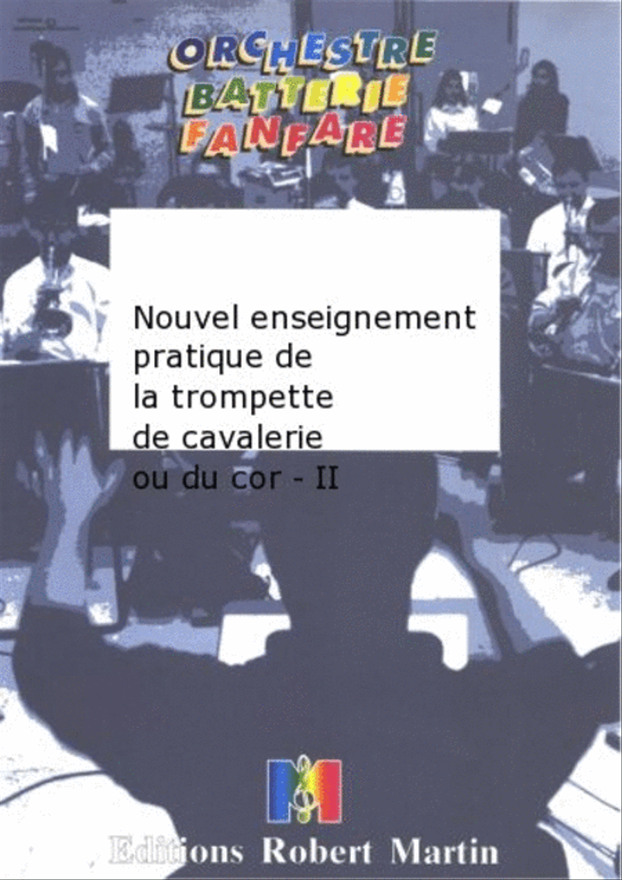 Nouvel enseignement pratique de la trompette de cavalerie ou du cor - ii