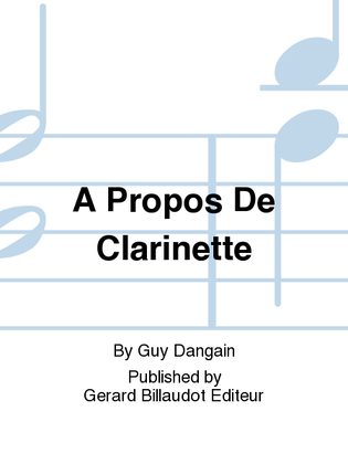 A Propos De Clarinette
