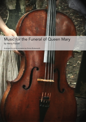 Music For The Funeral Of Queen Mary