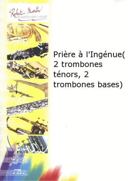 Priere a l'ingenue (2 trombones tenors, 2 trombones bases)