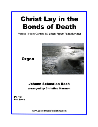 Christ Lay in the Bonds of Death - Organ