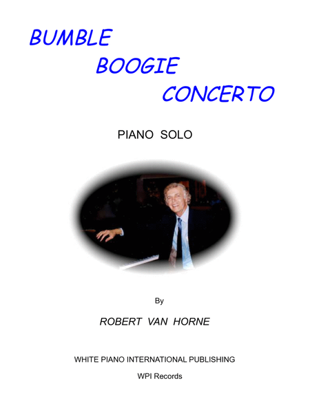 BUMBLE BOOGIE CONCERTO by Robert Van Horne (Advanced Piano Solo) image number null