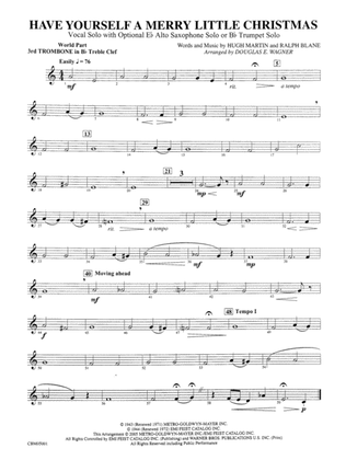 Have Yourself a Merry Little Christmas (Vocal Solo with Opt. E-Flat Alto Saxophone Solo or B-Flat Trumpet Solo): WP 3rd B-flat Trombone T.C.