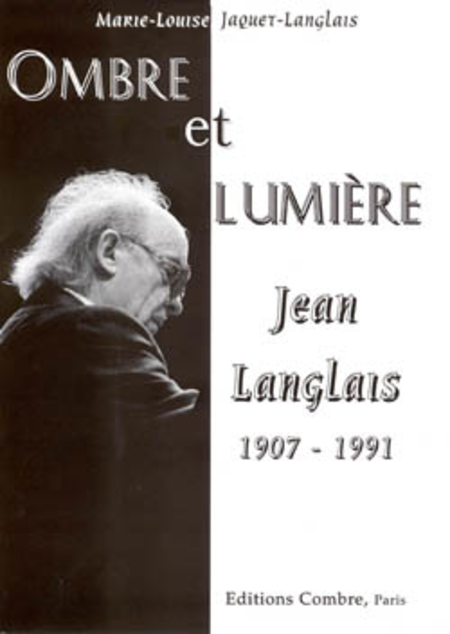 Ombre et lumiere (Jean Langlais 1907-1991)