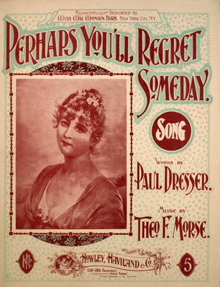 Perhaps You'll Regret Someday. Song