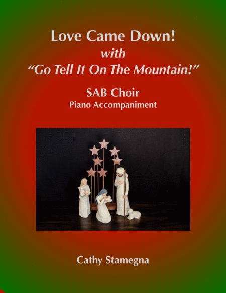 Love Came Down! (with "Go Tell It on the Mountain!") (SAB Choir, Piano Acc.) image number null
