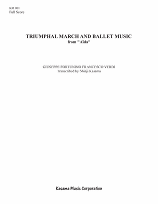 Triumphal March and Ballet Music is from "Aïda" (8/5 x 11)