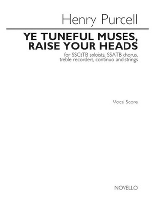 Ye Tuneful Muses, Raise Your Heads