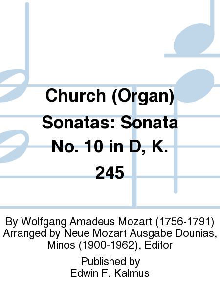 Church (Organ) Sonatas: Sonata No. 10 in D, K. 245