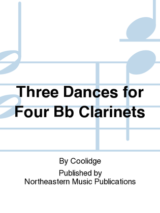 Three Dances for Four Bb Clarinets
