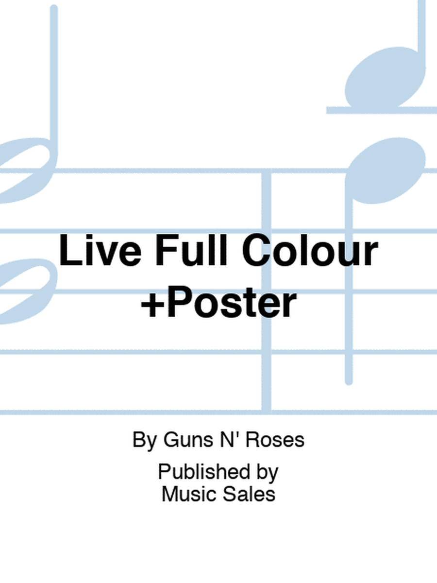 Live Full Colour +Poster