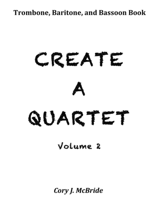 Create A Quartet, Volume 2, Trombone, Baritone BC, Bassoon