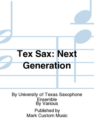 Tex Sax: Next Generation