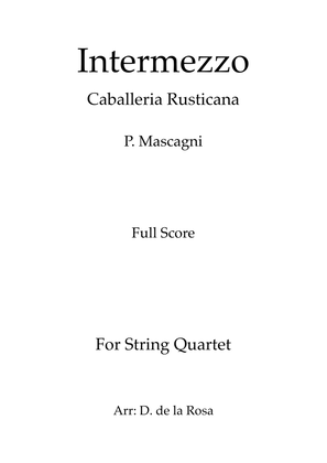 Intermezzo From Cavalleria Rusticana - P. Mascagni - For String Quartet (Full Score and Parts)