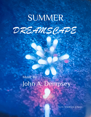 Book cover for Summer Dreamscape (Trio for Flute, Tenor Sax and Piano)