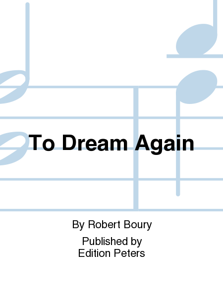 To Dream Again