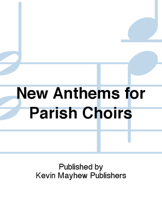 Book cover for New Anthems for Parish Choirs