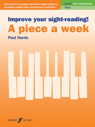 Book cover for Improve Your Sight-Reading! A Piece a Week -- Piano, Level 4