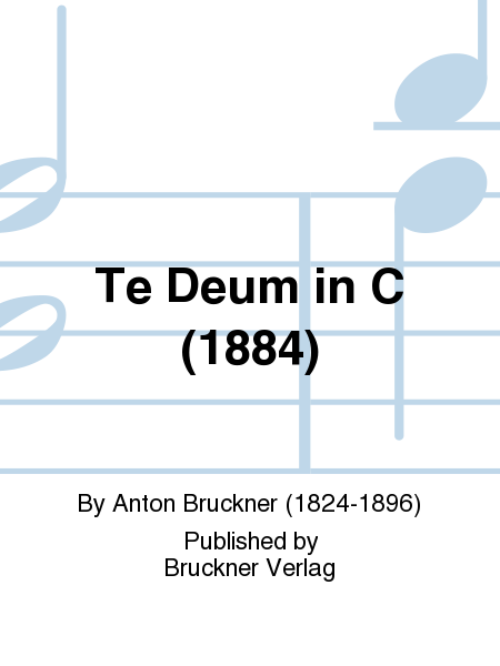 Te Deum in C (1884)
