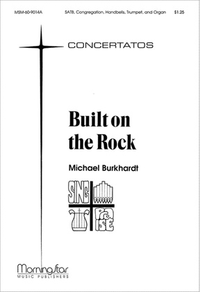 Book cover for Built on the Rock (Choral Score)