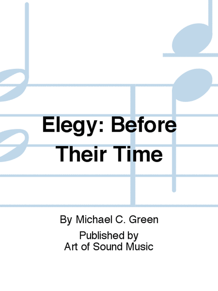 Elegy: Before Their Time