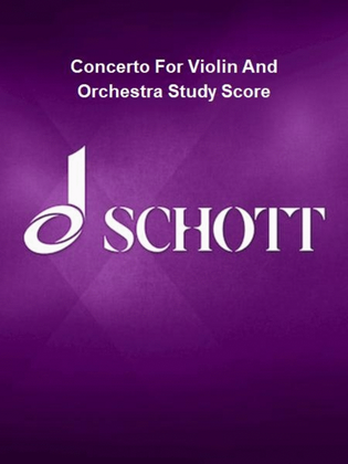 Book cover for Concerto For Violin And Orchestra Study Score