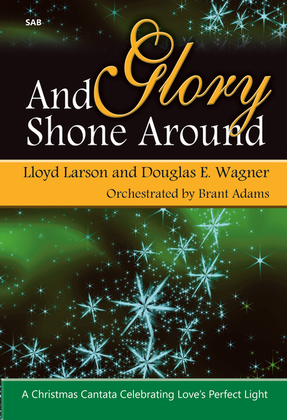 Book cover for And Glory Shone Around