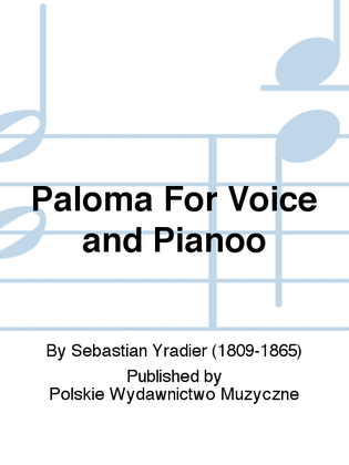 Paloma For Voice and Pianoo
