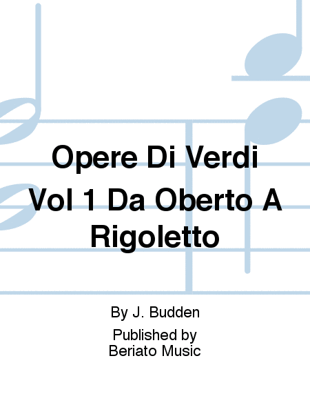Opere Di Verdi Vol 1 Da Oberto A Rigoletto