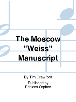 Book cover for The Moscow "Weiss" Manuscript