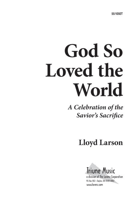 God So Loved the World - SATB