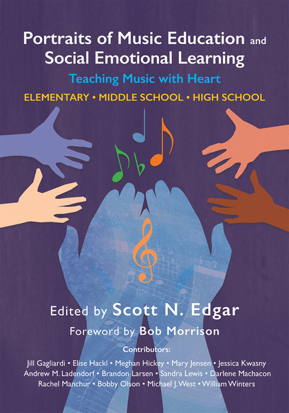 Portraits of Music Education and Social Emotional Learning