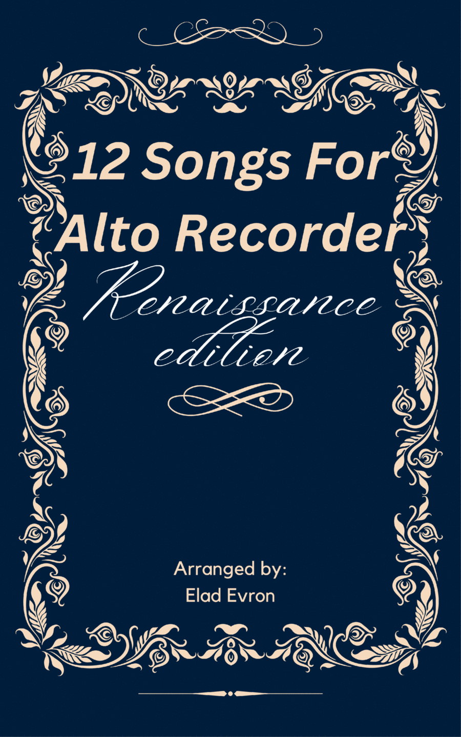 12 Songs For Alto Recorder - Renaissance Edition 12 Songs For Alto Recorder - Renaissance Edition Alto Recorder scores gallery preview page 1