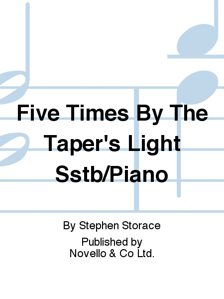 Five Times By The Taper's Light Sstb/Piano  Sheet Music