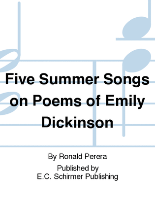 Five Summer Songs on Poems of Emily Dickinson (Additional Chamber Orchestra Score)
