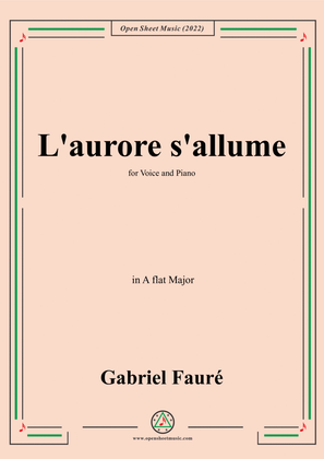 Fauré-L'aurore s'allume,in A flat Major,for Voice and Piano
