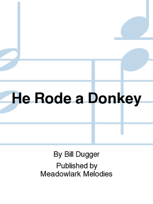 He Rode a Donkey