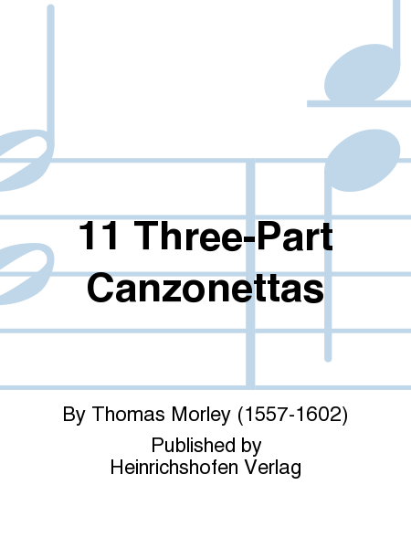 11 Three-Part Canzonettas