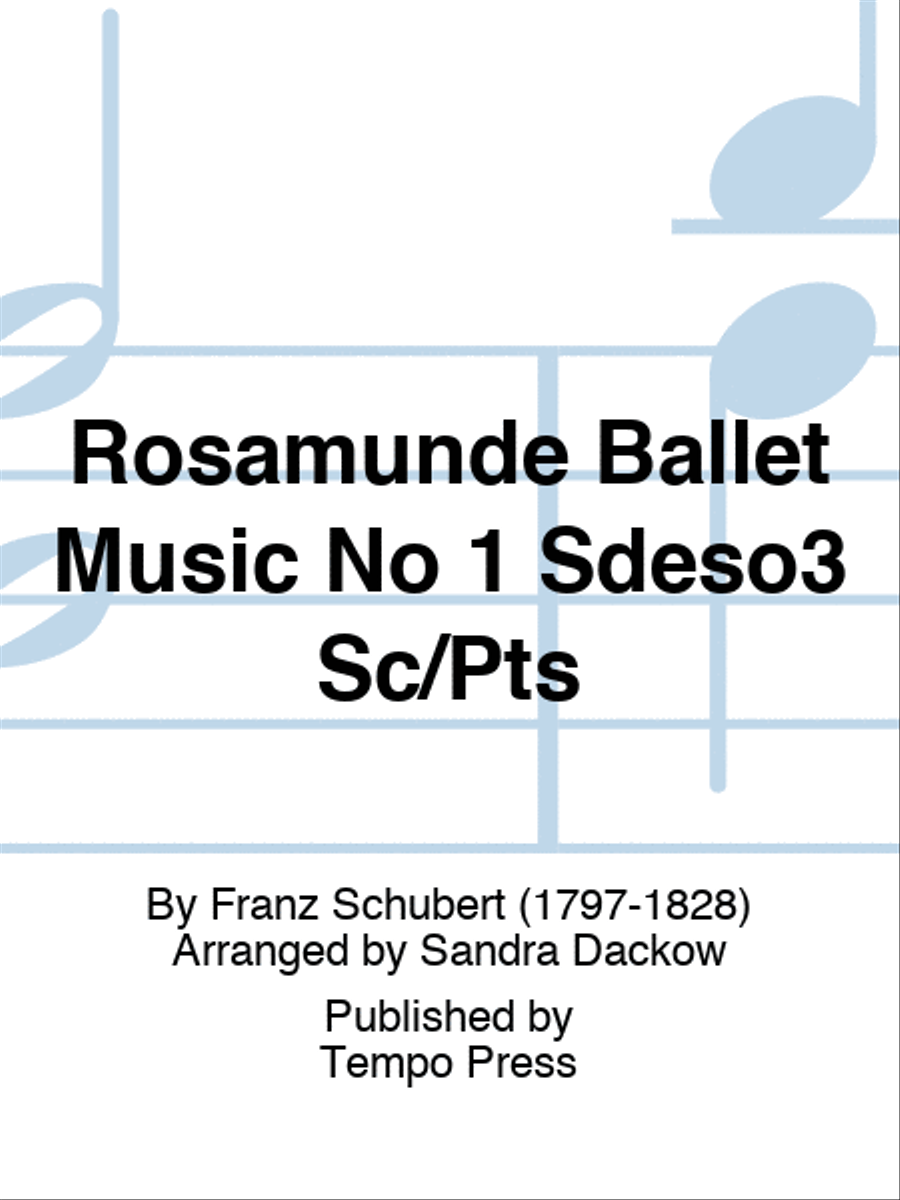 Rosamunde Ballet Music No 1 Sdeso3 Sc/Pts by Franz Schubert String Orchestra - Sheet Music