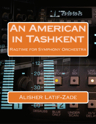 An American in Tashkent' - Ragtime for Symphony Orchestra.
