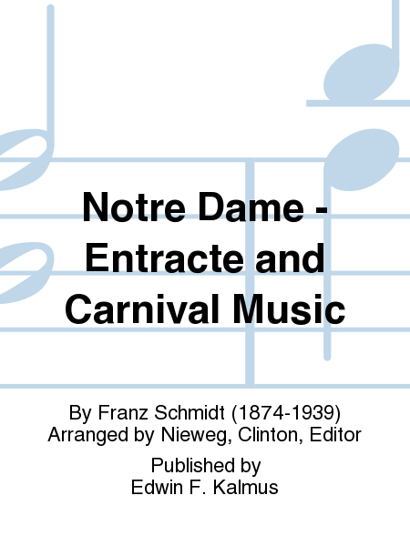 Notre Dame - Entracte and Carnival Music