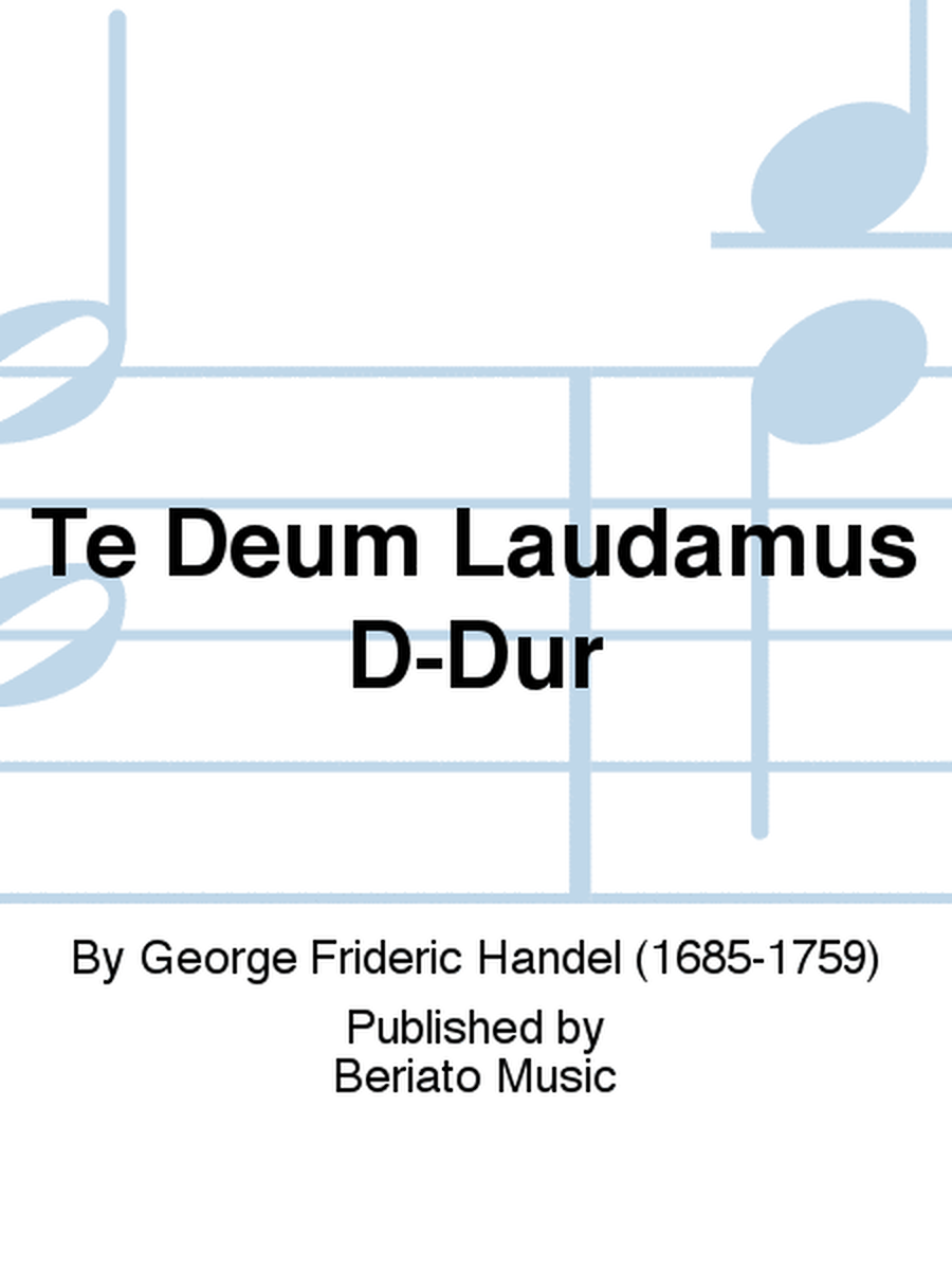 Te Deum Laudamus D-Dur