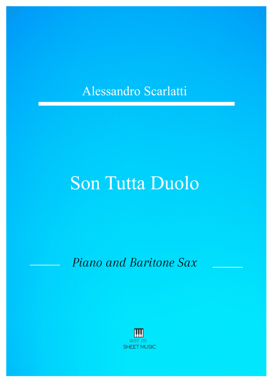 Alessandro Scarlatti - Son tutta duolo (Piano and Baritone Sax) Small Ensemble scores gallery preview page 1