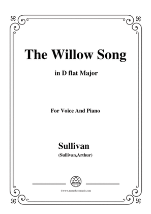 Sullivan-The Willow Song in D flat Major, for Voice and Piano